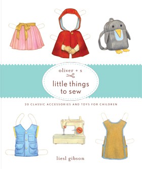 Oliver + S Little Things to Sew